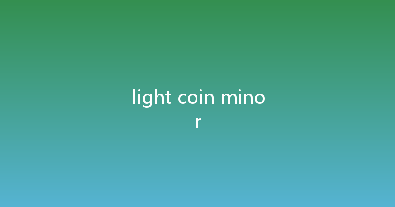 light coin minor 
