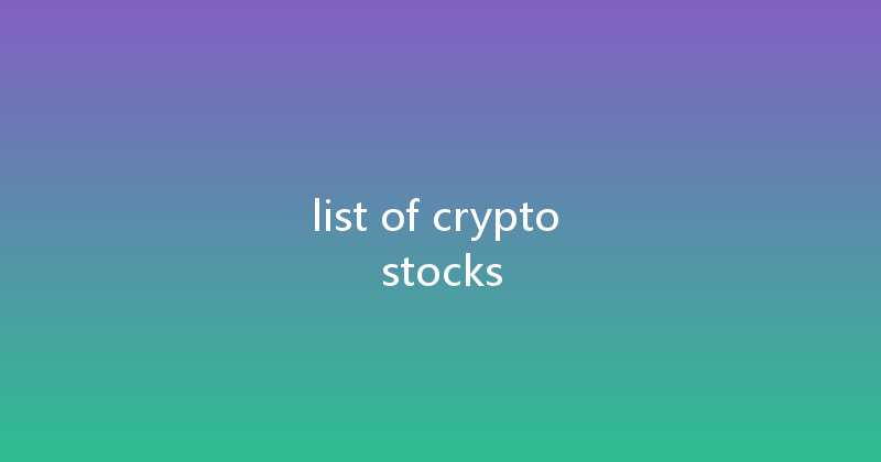 list of crypto stocks 