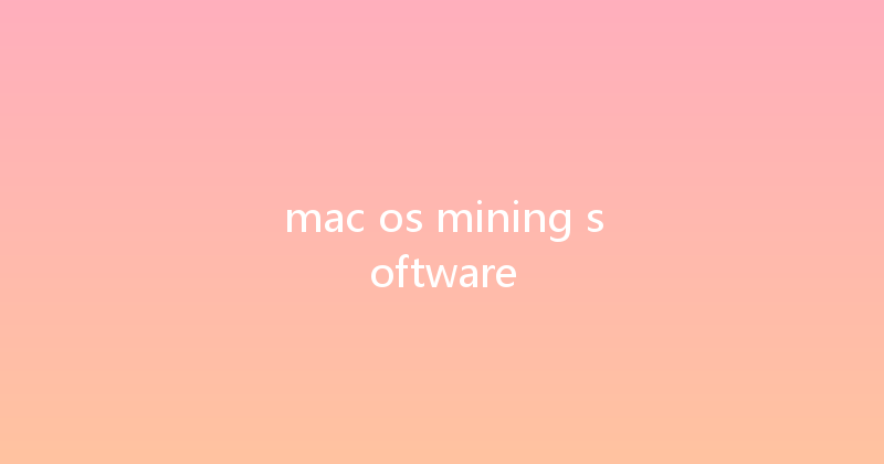 mac os mining software 