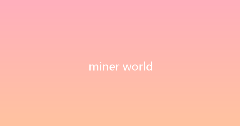 miner world 