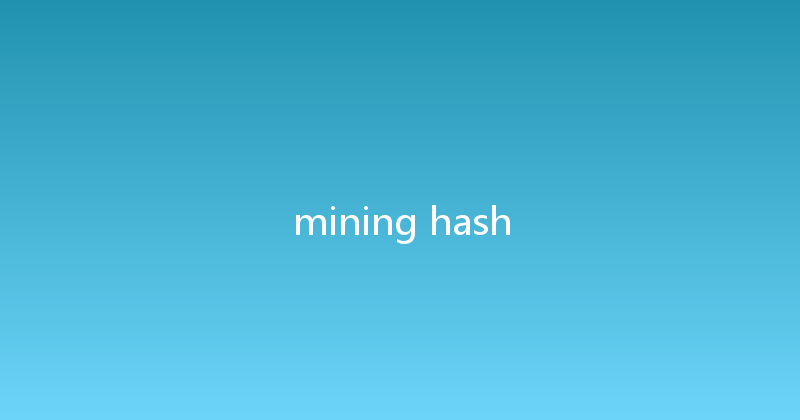 mining hash 