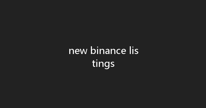 new binance listings 