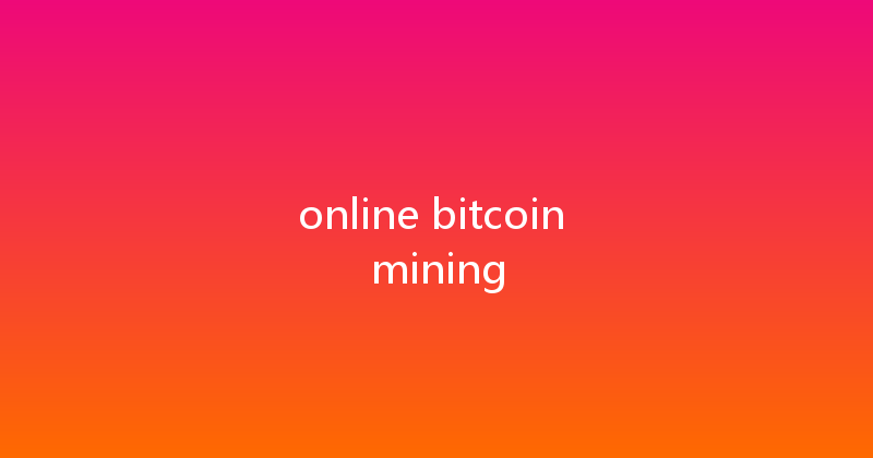 online bitcoin mining 