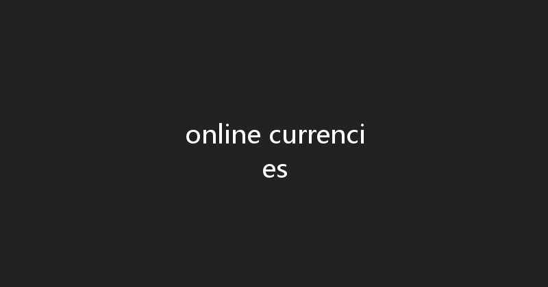 online currencies 