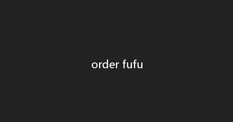order fufu 