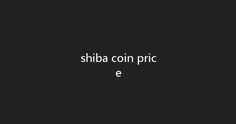 shiba coin price 
