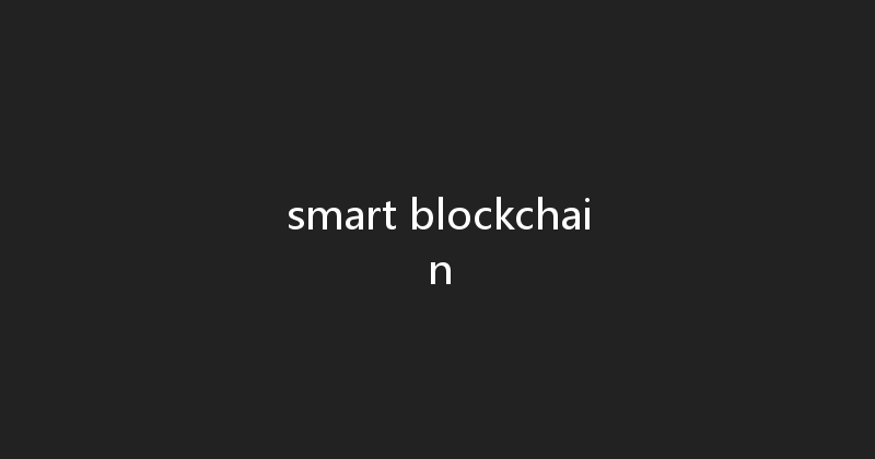 smart blockchain 