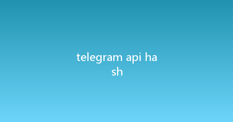 telegram api hash 