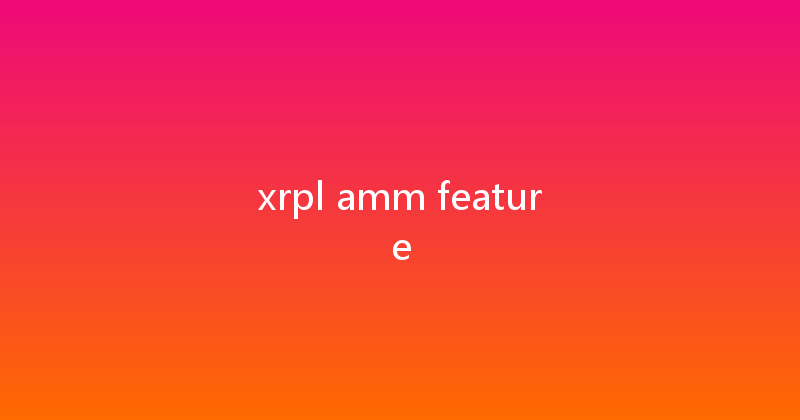 xrpl amm feature 